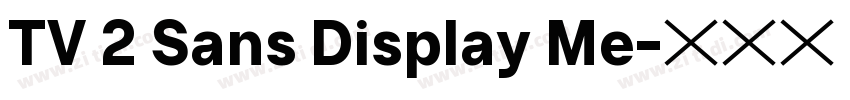 TV 2 Sans Display Me字体转换